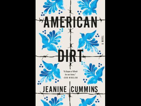 This cover image released by Flatiron Books shows “American Dirt,” a novel by Jeanine Cummins. (Flatiron Books via AP)