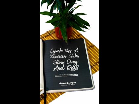 This is just one of the many Jamaican affirmations you will find in Edwards’ mental health journal.